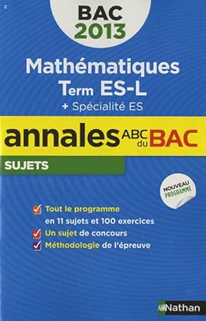 Image du vendeur pour Math?matiques Terminales ES, L sujets 2013 - Marie-Dominique Danion mis en vente par Book Hmisphres