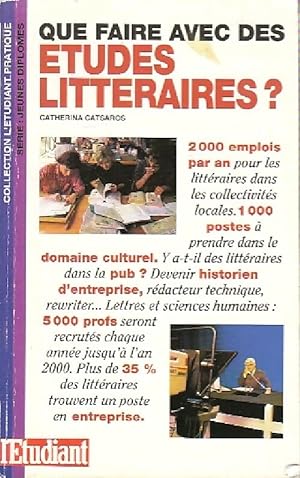 Seller image for Que faire avec des ?tudes litt?raires - Catherina Catsaros for sale by Book Hmisphres