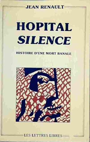 Immagine del venditore per H?pital silence - Jean Renault venduto da Book Hmisphres