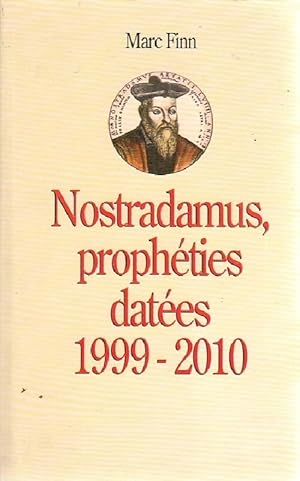 Nostradamus, proph ties dat es 1999-2010 - Marc Finn