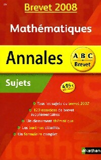 Annales Brevet 2008. Math?matiques (Sujets) - Carole Mora