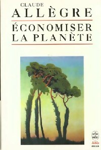 Economiser la planète - Claude Allègre