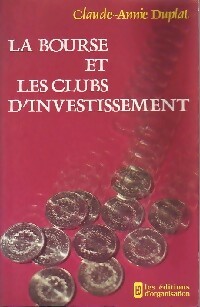 Image du vendeur pour La bourse et les clubs d'investissement - Claude-Annie Duplat mis en vente par Book Hmisphres