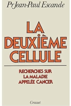 Image du vendeur pour La deuxi?me cellule - Pr Jean-Paul Escande mis en vente par Book Hmisphres