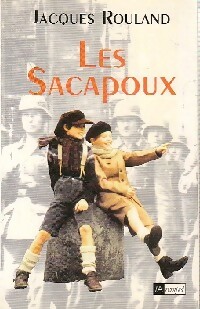 Seller image for Les sacapoux Tome I - Jacques Rouland for sale by Book Hmisphres