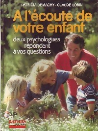 Image du vendeur pour A l'?coute de votre enfant - Patricia Demachy mis en vente par Book Hmisphres