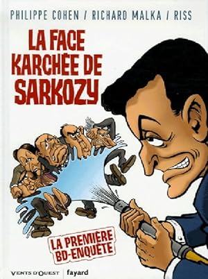 La face karch?e de Sarkozy - Richard Malka