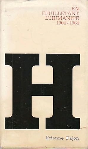 Seller image for En feuilletant l'Humanit? (1904-1964) - Etienne Fajon for sale by Book Hmisphres