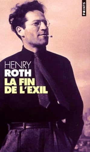 Bild des Verkufers fr La fin de l'exil - Henry Roth zum Verkauf von Book Hmisphres