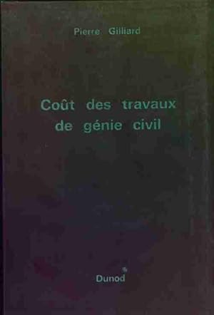 Imagen del vendedor de Co?t des travaux de g?nie civil - Pierre Gilliard a la venta por Book Hmisphres