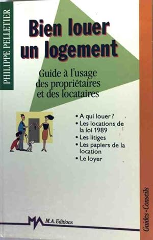 Seller image for Bien louer un logement - Philippe Pelletier for sale by Book Hmisphres
