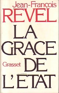 Seller image for La gr?ce de l'Etat - Jean-Fran?ois Revel for sale by Book Hmisphres