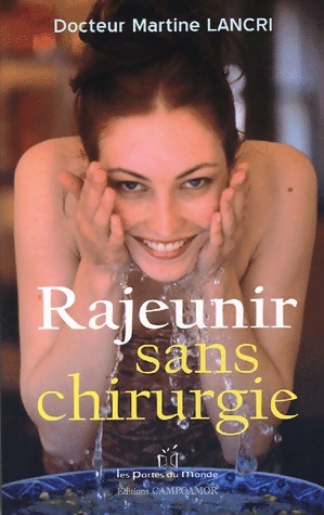Image du vendeur pour Rajeunir sans chirurgie - Martine Lancri mis en vente par Book Hmisphres