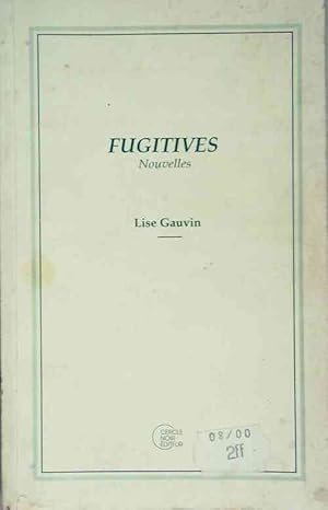 Bild des Verkufers fr Fugitives - Lise Gauvin zum Verkauf von Book Hmisphres