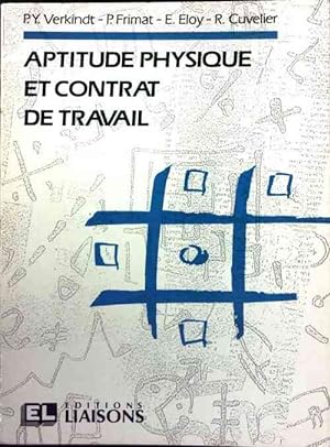 Seller image for Aptitude physique et contrat de travail - Pierre-Yves Verkindt for sale by Book Hmisphres