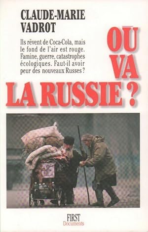 O  va la Russie   - Claude-Marie Vadrot