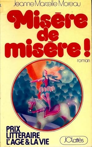 Seller image for Mis?re de mis?re ! - Jeanne Marcelle Moreau for sale by Book Hmisphres