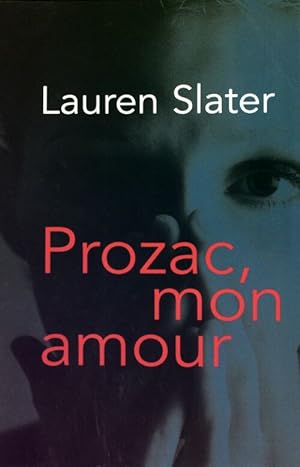 Bild des Verkufers fr Prozac, mon amour - Lauren Slater zum Verkauf von Book Hmisphres