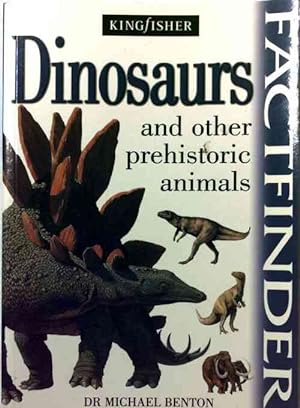 Dinosaurs and other prehistoric animals - Michael Benton