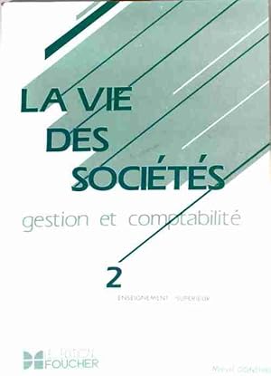 Seller image for La vie des soci?t?s Tome II : Gestion et comptabilit? - Marcel Gonthier for sale by Book Hmisphres