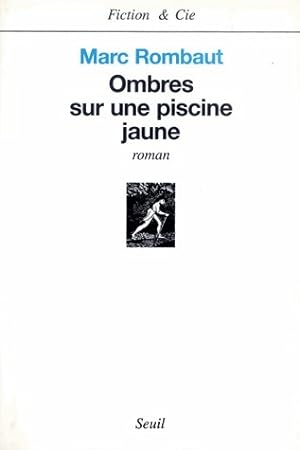 Seller image for Ombres sur une piscine jaune - Marc Rombaut for sale by Book Hémisphères