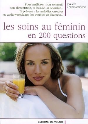 Imagen del vendedor de Les soins au f?minin en 200 questions - Josiane Aoun-Mongeot a la venta por Book Hmisphres