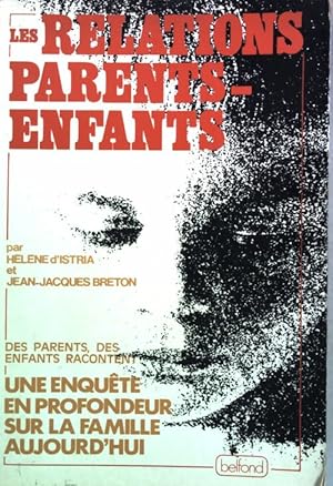 Image du vendeur pour Les relations parents-enfants - H?l?ne Breton mis en vente par Book Hmisphres