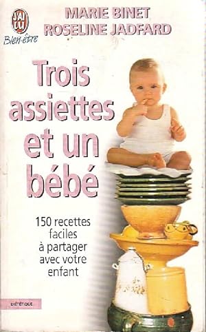Trois assiettes et un bébé - Marie Binet