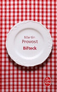 Image du vendeur pour Bifteck - Martin Provost mis en vente par Book Hmisphres