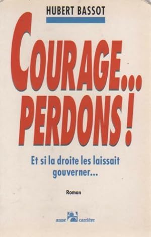 Image du vendeur pour Courage. perdons ! - Hubert Bassot mis en vente par Book Hmisphres