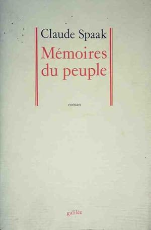 Image du vendeur pour M?moires du peuple - Claude Spaak mis en vente par Book Hmisphres