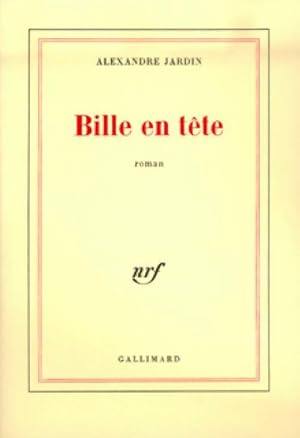 Seller image for Bille en t?te - Alexandre Jardin for sale by Book Hmisphres