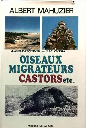 Oiseaux migrateurs, castors, etc. - Albert Mahuzier