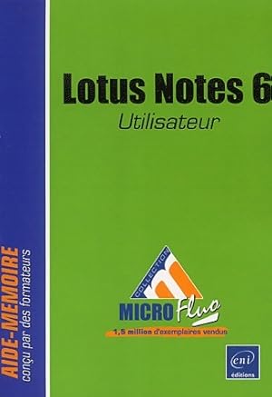 Image du vendeur pour Lotus Notes 6 - Daburon B?atrice mis en vente par Book Hmisphres