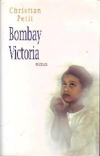 Image du vendeur pour Bombay Victoria - Christian Petit mis en vente par Book Hmisphres