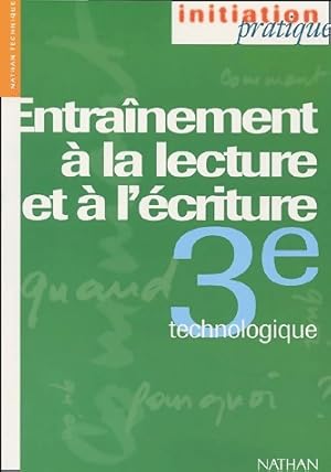 Seller image for Entra?nement ? la lecture et ? l'?criture 3e technologique - Luc Biencourt for sale by Book Hmisphres