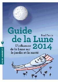 Image du vendeur pour Guide de la lune 2014 - Paul Ferris mis en vente par Book Hmisphres