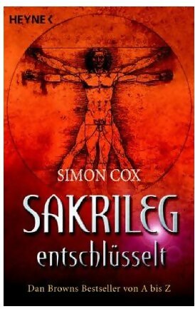 Seller image for Sakrileg entschl?sselt - Simon Cox for sale by Book Hmisphres