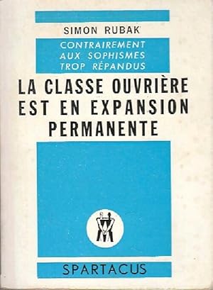 Seller image for La classe ouvri?re est en expansion permanente - Simon Rubak for sale by Book Hmisphres