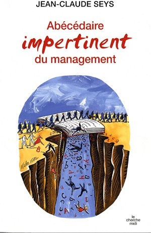 Bild des Verkufers fr Ab?c?daire impertinent du management - Jean-claude Seys zum Verkauf von Book Hmisphres