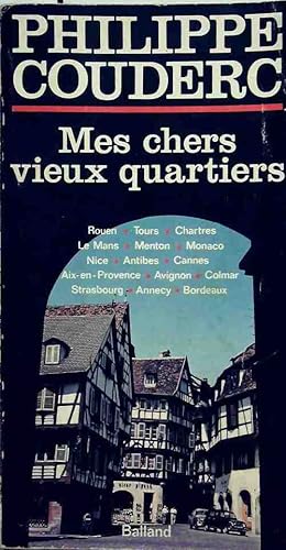 Seller image for Mes chers vieux quartiers - Philippe Couderc for sale by Book Hmisphres