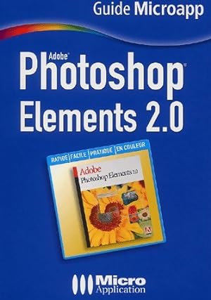 Bild des Verkufers fr Photoshop Elements 2.0 - Gilles Boudin zum Verkauf von Book Hmisphres