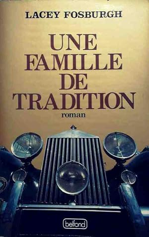 Seller image for Une famille de tradition - Lacey Fosburgh for sale by Book Hmisphres