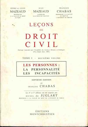 Lecons de droit civil Tome I Deuxi me volume. Les personnes : La personnalit , les incapacit s - ...