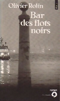 Image du vendeur pour Bar des flots noirs - Olivier Rotin mis en vente par Book Hmisphres