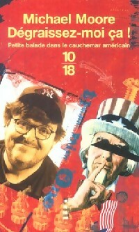 Image du vendeur pour D?graissez-moi ?a ! - Michael Moore mis en vente par Book Hmisphres