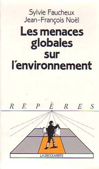 Les menaces globales sur l'environnement - Sylvie Faucheux