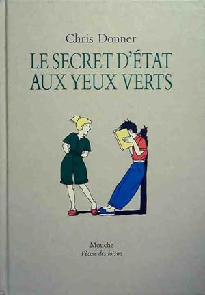 Bild des Verkufers fr Le secret d'Etat aux yeux verts - Chris Donner zum Verkauf von Book Hmisphres
