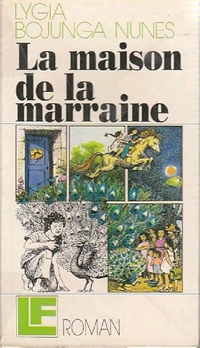 Bild des Verkufers fr La maison de la marraine - Nunes Lygia Bojunga zum Verkauf von Book Hmisphres