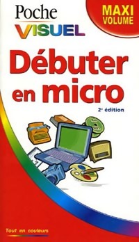 D?buter en micro - Paul McFedries